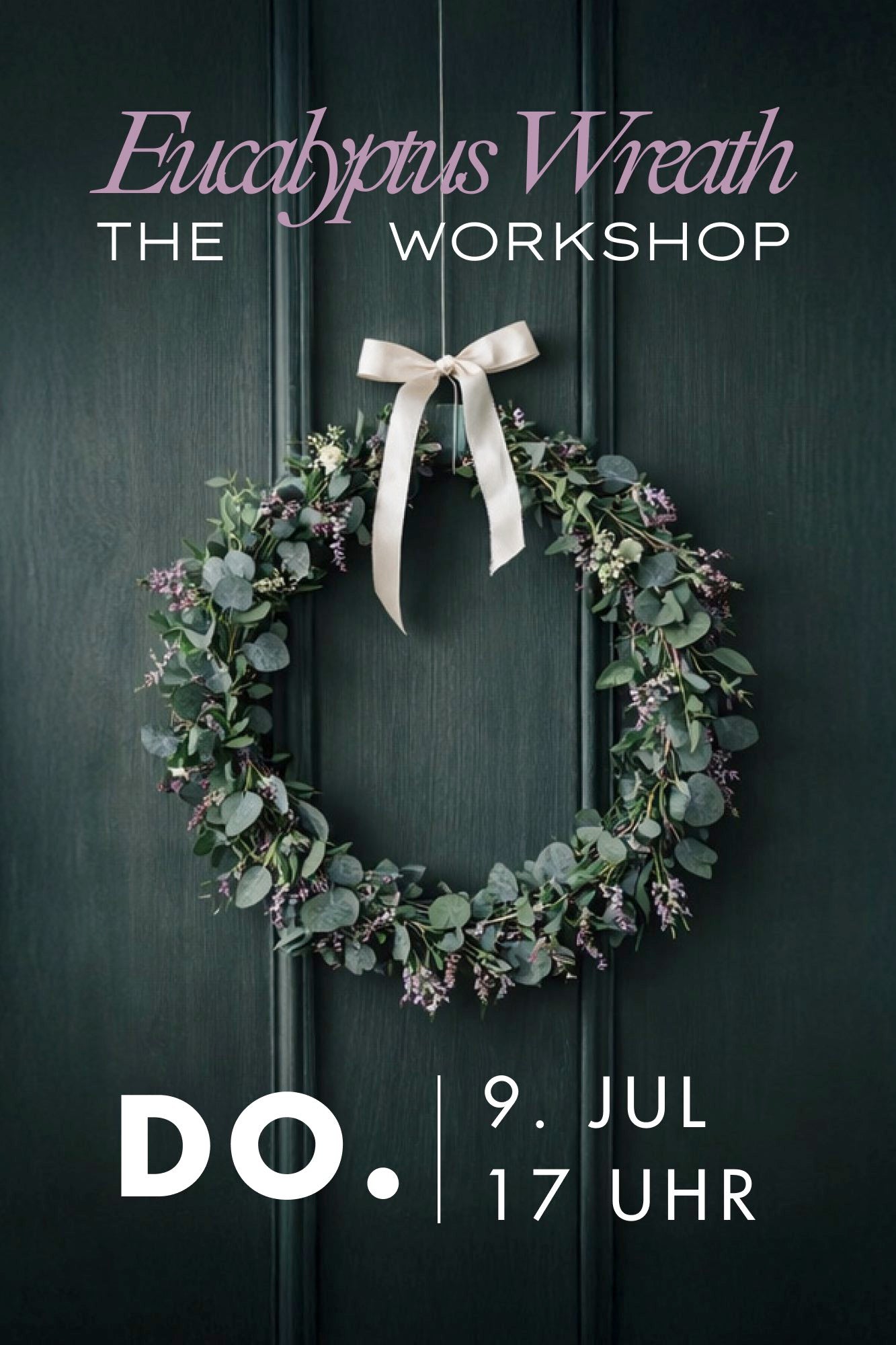 Workshop Wien Eucalyptus Kranz Blumen Do. 9. Jul 2026 // 17:00 - 18:30 Uhr