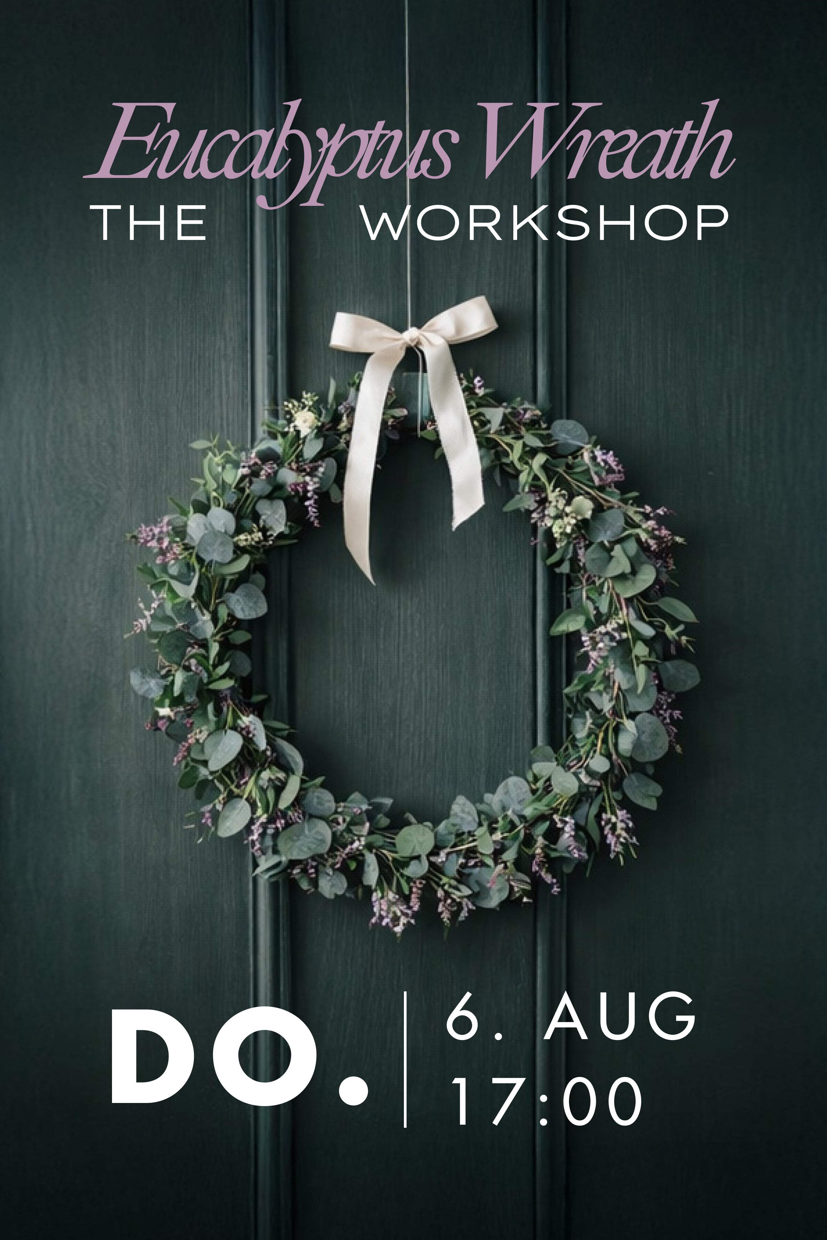 Workshop Wien Eucalyptus Kranz Blumen Do. 6. August 2026 // 17:00 - 18:30 Uhr