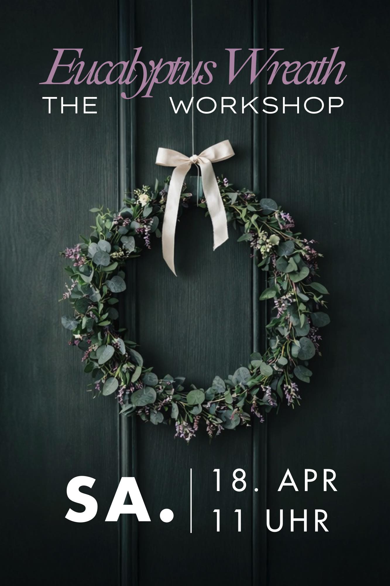 Workshop Wien Eucalyptus Kranz Blumen Sa. 18. April 2026