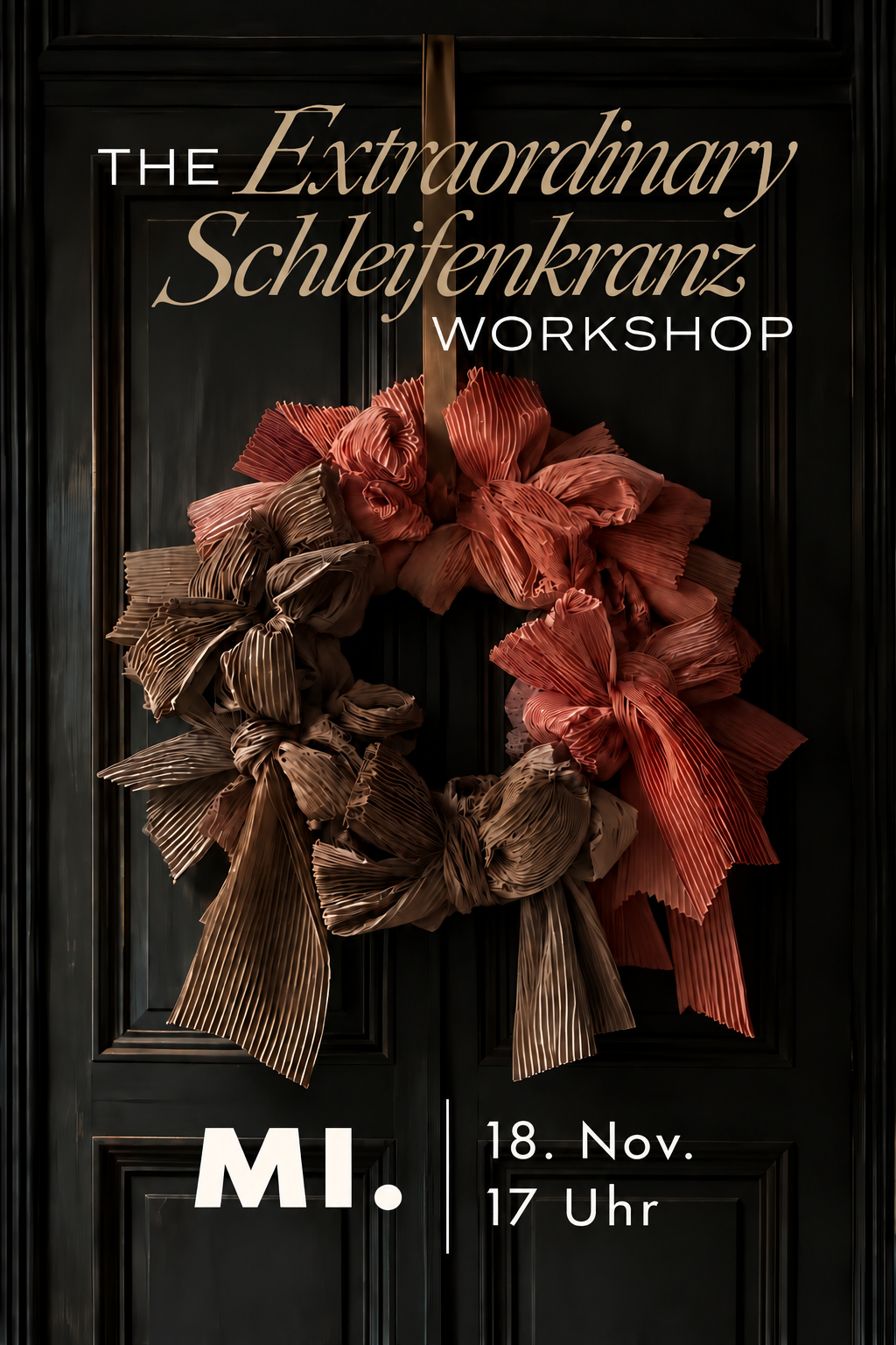Schleifen Kranz Workshop - Mi. 18. November 2026 - 17 Uhr
